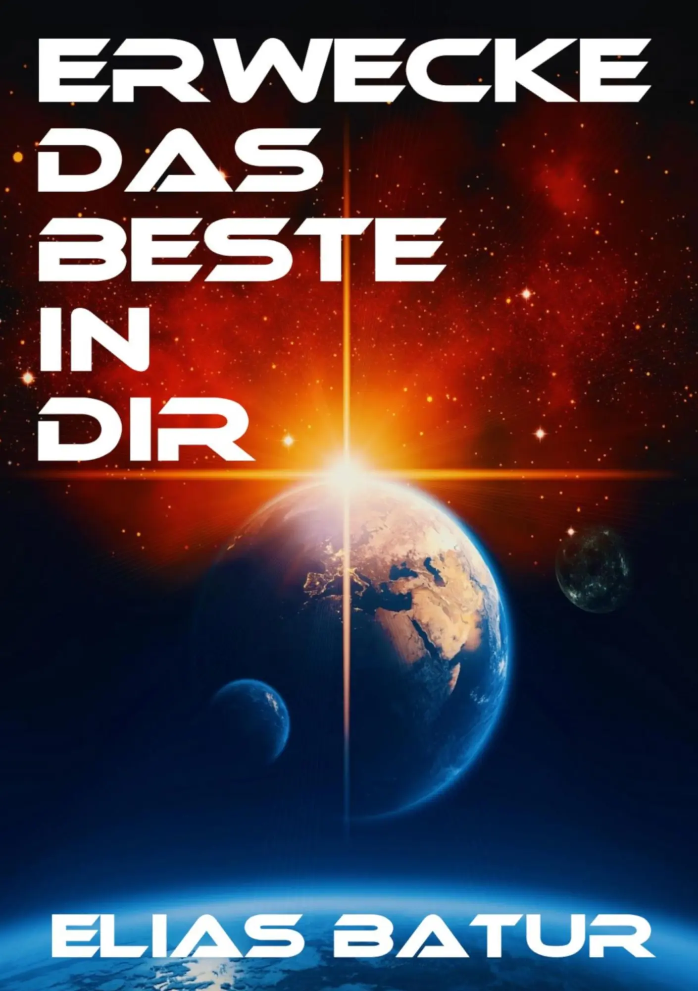 Cover: 9783748167327 | ERWECKE DAS BESTE IN DIR | Elias Batur | Taschenbuch | 124 S. | 2018