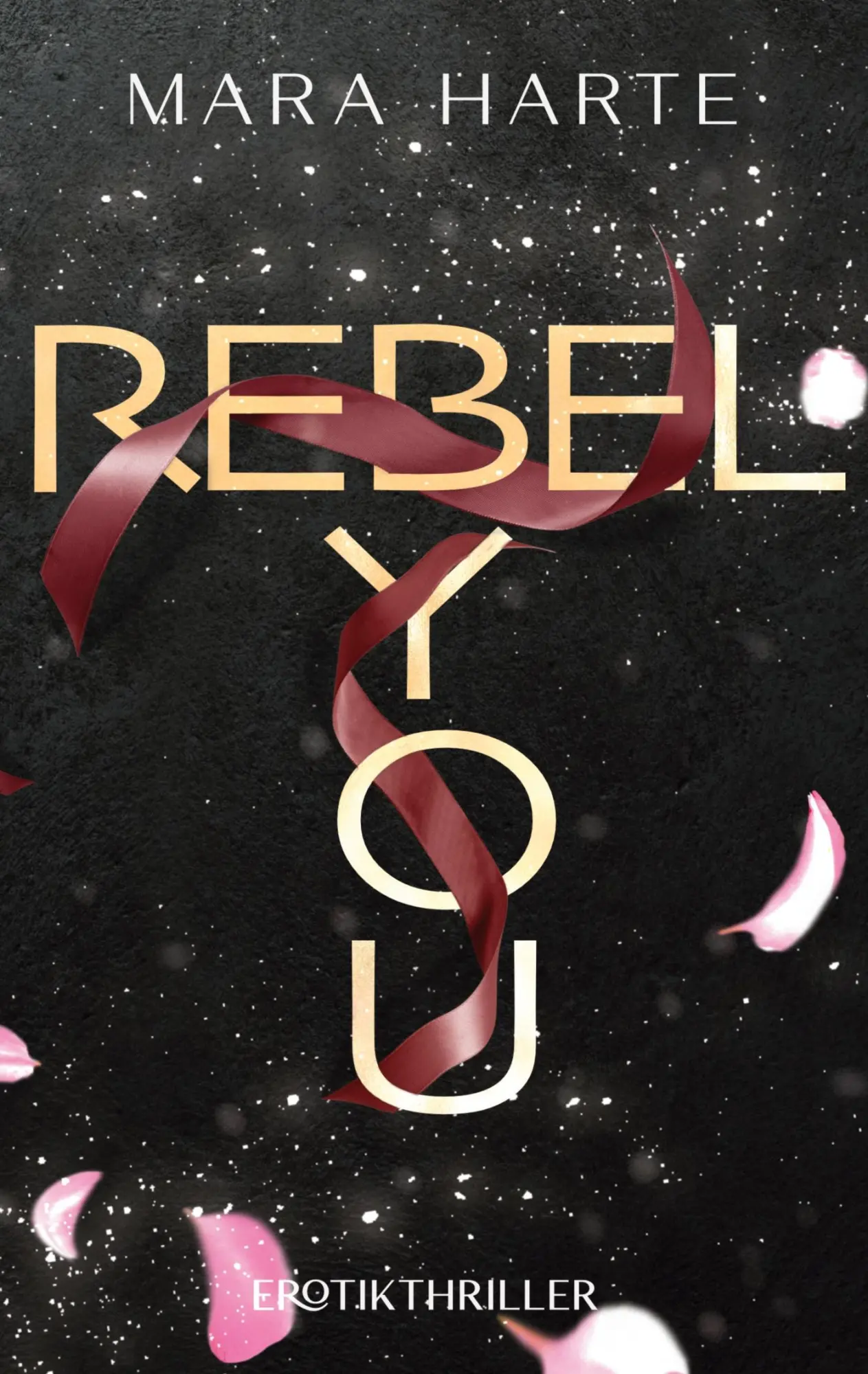Cover: 9783752647327 | REBEL YOU | Mara Harte | Taschenbuch | Paperback | 206 S. | Deutsch