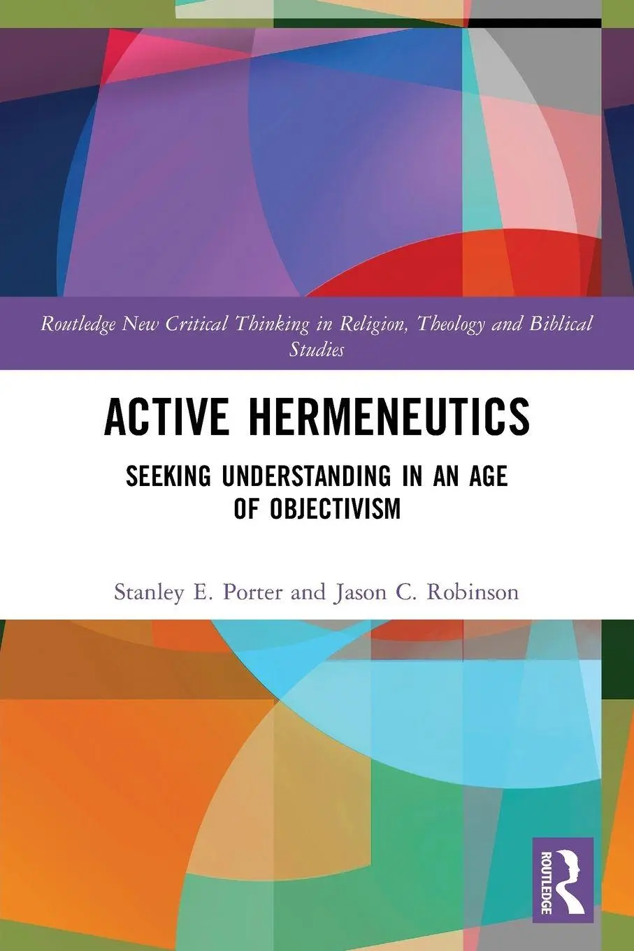 Cover: 9780367687427 | Active Hermeneutics | Seeking Understanding in an Age of Objectivism