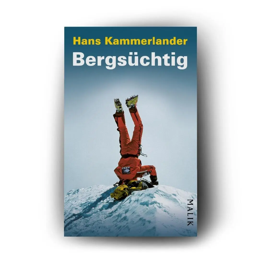 Bild: 9783492407427 | Bergsüchtig | Hans Kammerlander | Taschenbuch | 352 S. | Deutsch