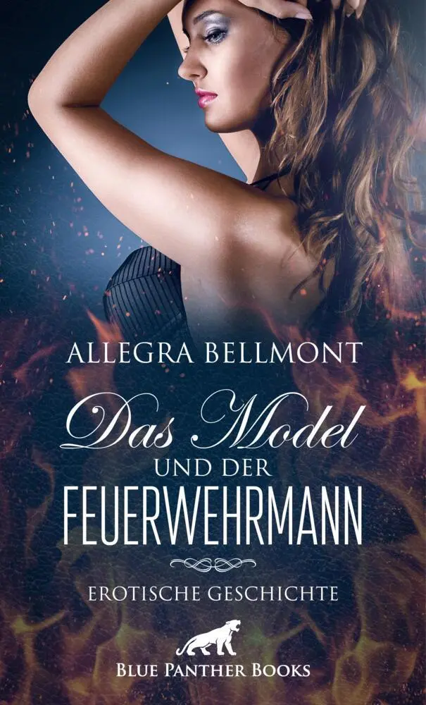 Cover: 9783756147427 | Das Model und der Feuerwehrmann Erotische Geschichte | Bellmont | Buch