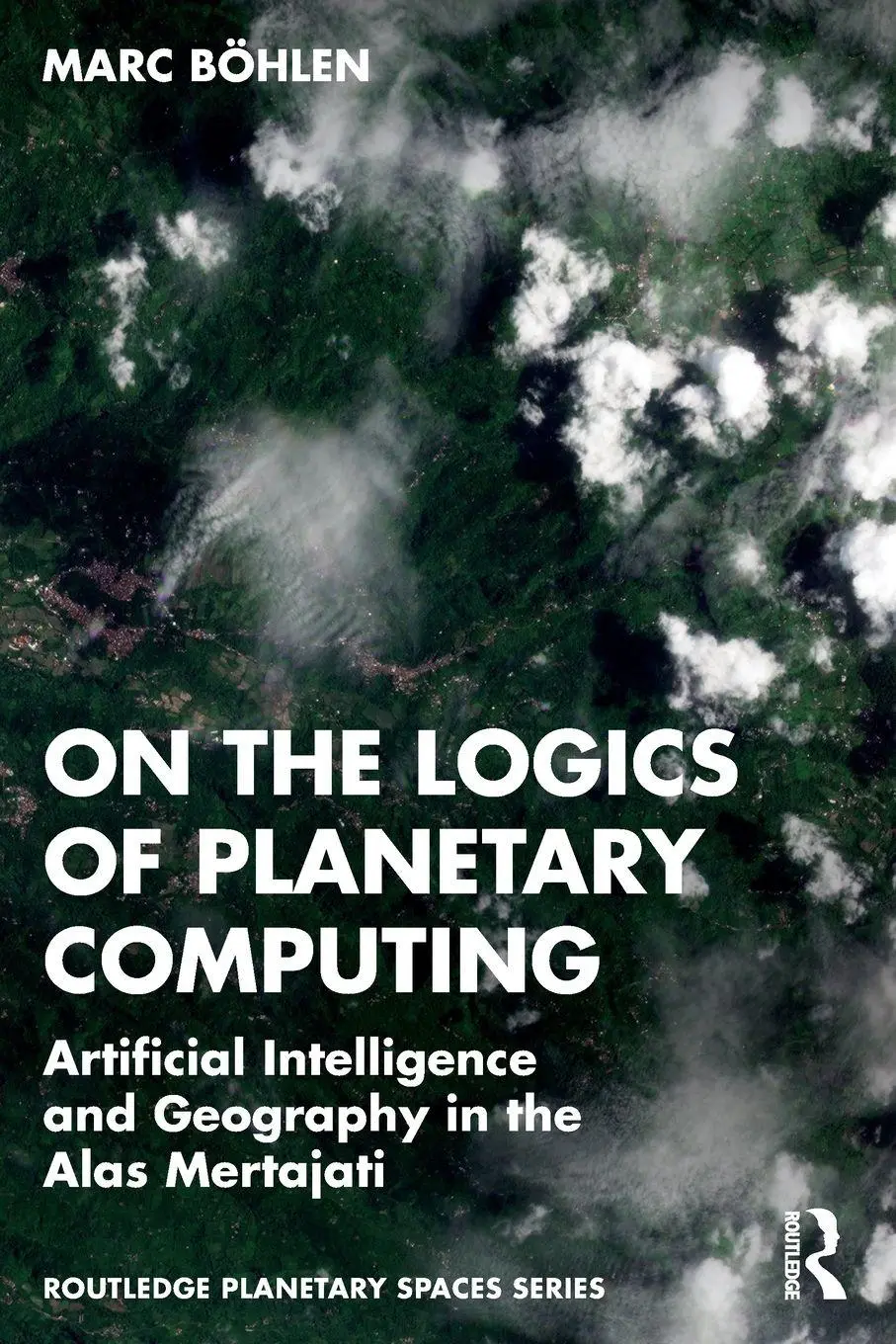 Cover: 9781032857527 | On the Logics of Planetary Computing | Marc Böhlen | Taschenbuch