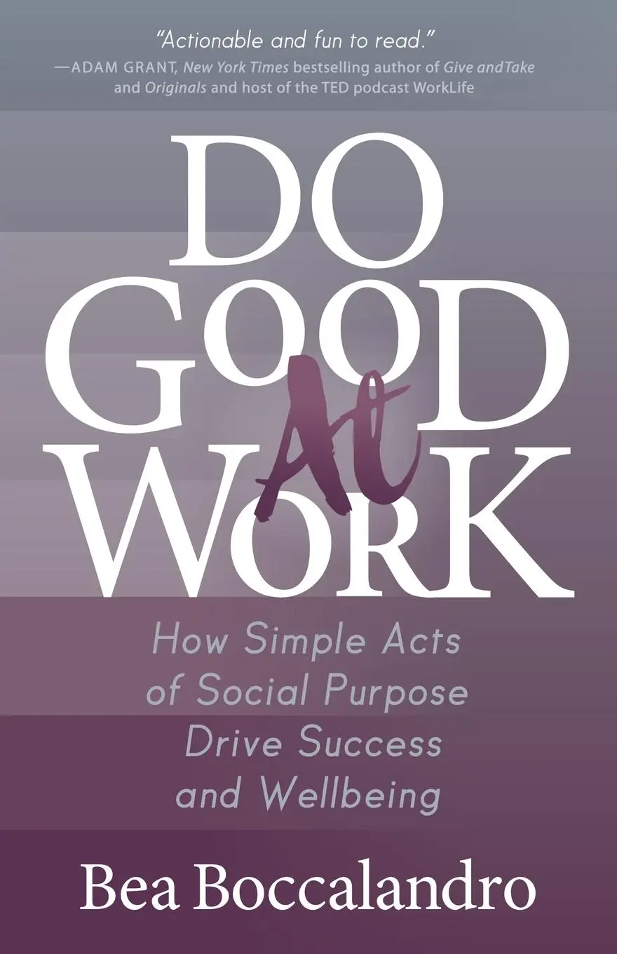 Cover: 9781642797527 | Do Good At Work | Bea Boccalandro | Taschenbuch | Englisch | 2020