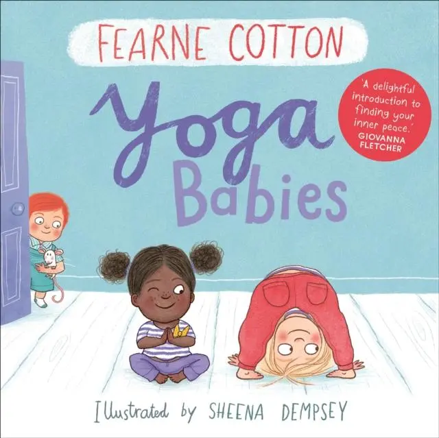Cover: 9781783447527 | Yoga Babies | Fearne Cotton | Buch | Papp-Bilderbuch | Englisch | 2020