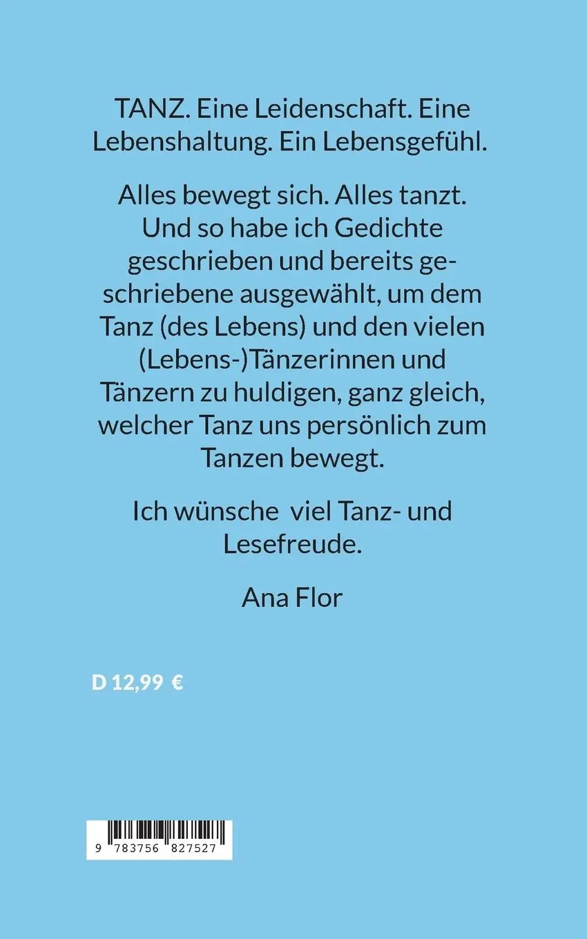 Rückseite: 9783756827527 | TANZ | 99 1/2 Gedichte | Ana Flor | Taschenbuch | Paperback | 120 S.