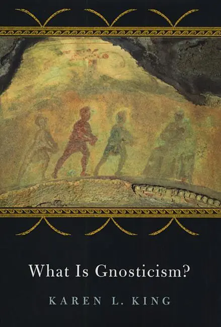 Cover: 9780674017627 | What is Gnosticism? | Karen L King | Taschenbuch | Englisch | 2005