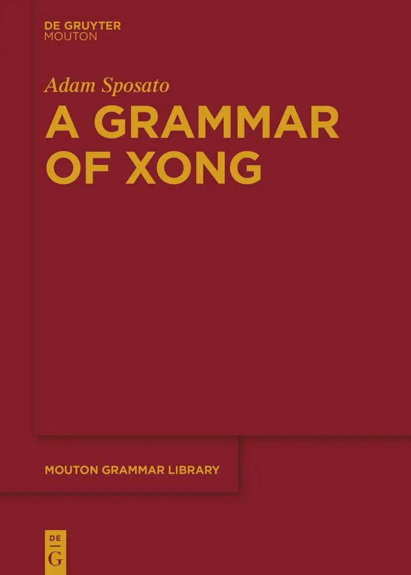 Cover: 9783111087627 | A Grammar of Xong | Adam Sposato | Taschenbuch | Englisch | 2022