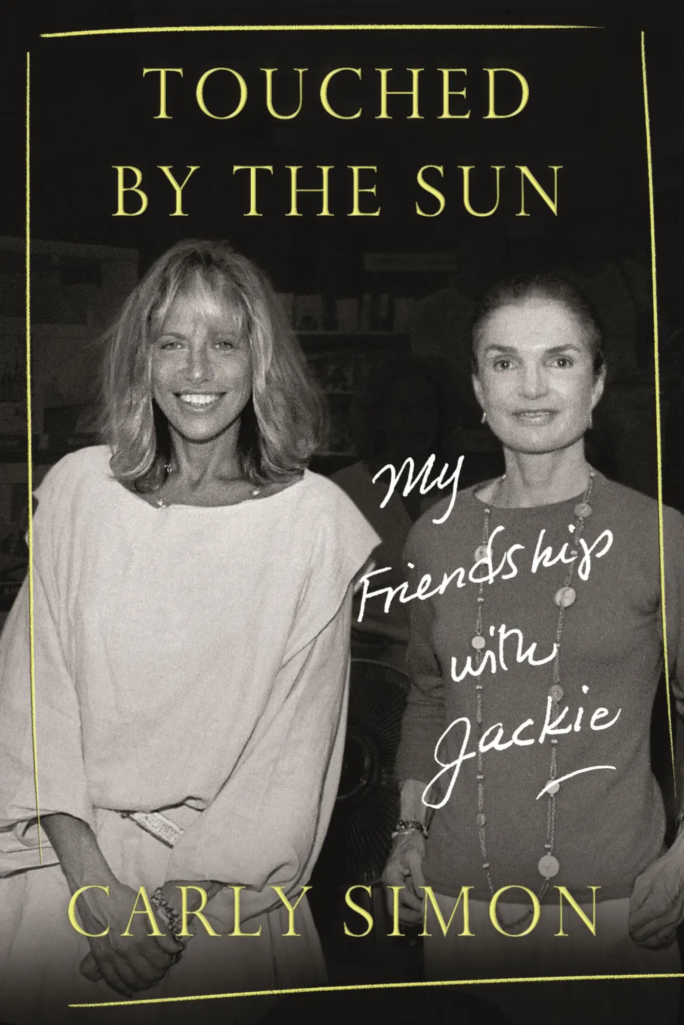 Cover: 9780374277727 | Touched by the Sun: My Friendship with Jackie | Carly Simon | Buch