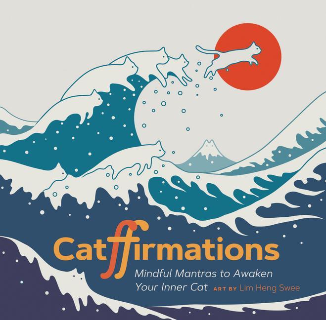 Cover: 9781797217727 | Catffirmations | Mindful Mantras to Awaken your inner Cat | Swee