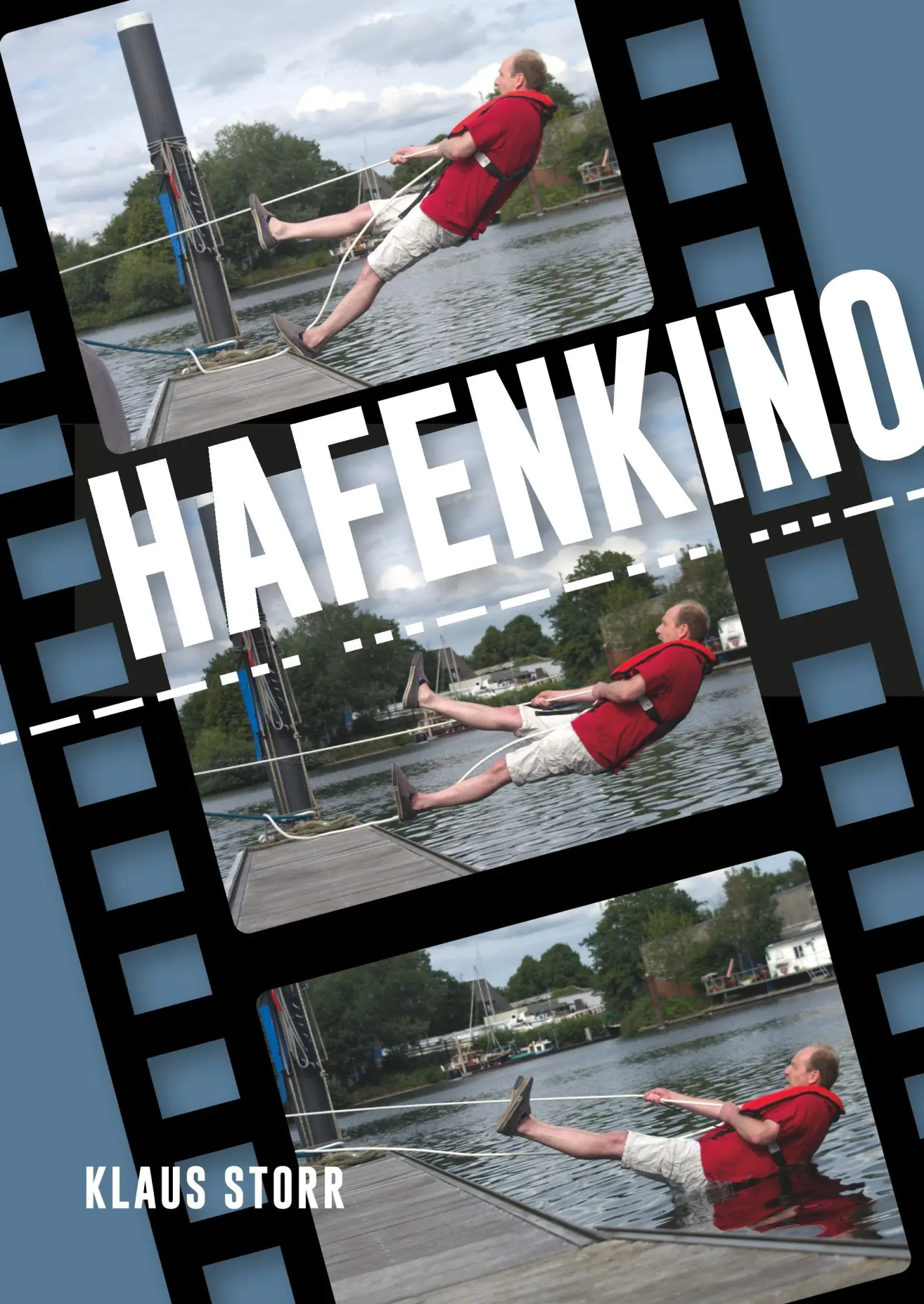 Cover: 9783740727727 | Hafenkino | Klaus Storr | Buch | 304 S. | Deutsch | 2017 | TWENTYSIX