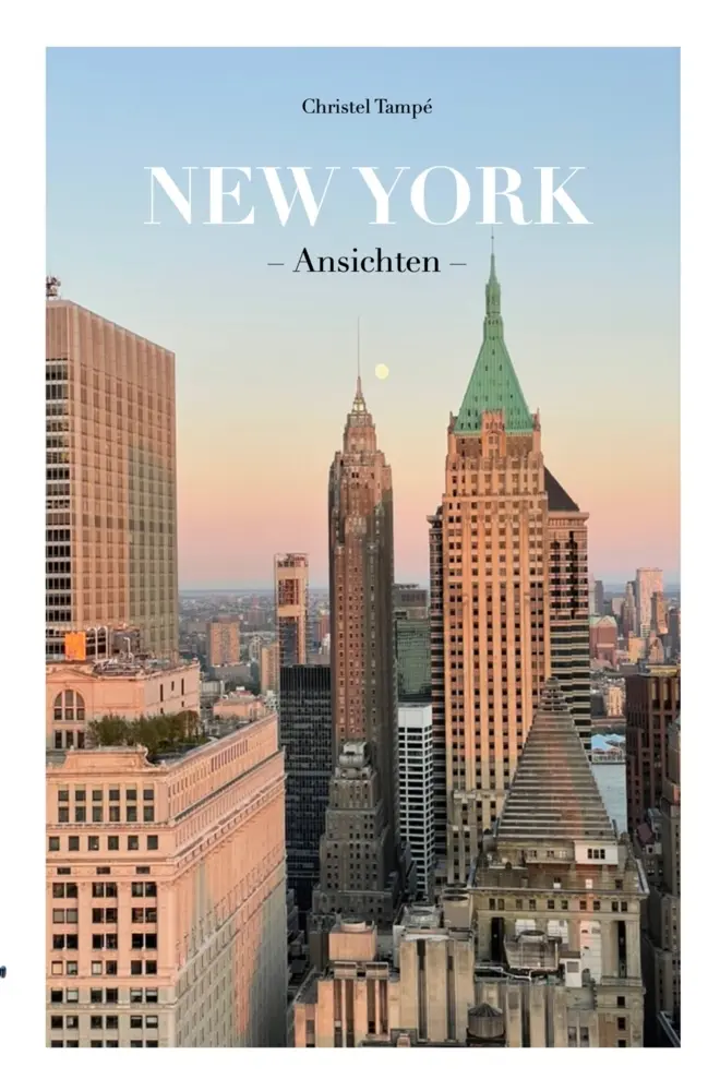 Cover: 9789403837727 | New York | Ansichten | Christel Tampé | Taschenbuch | Deutsch | 2025