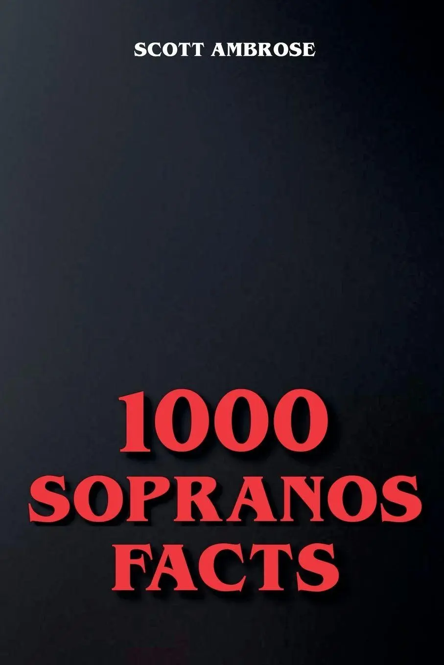 Cover: 9798224807727 | 1000 Sopranos Facts | Scott Ambrose | Taschenbuch | Englisch | 2024