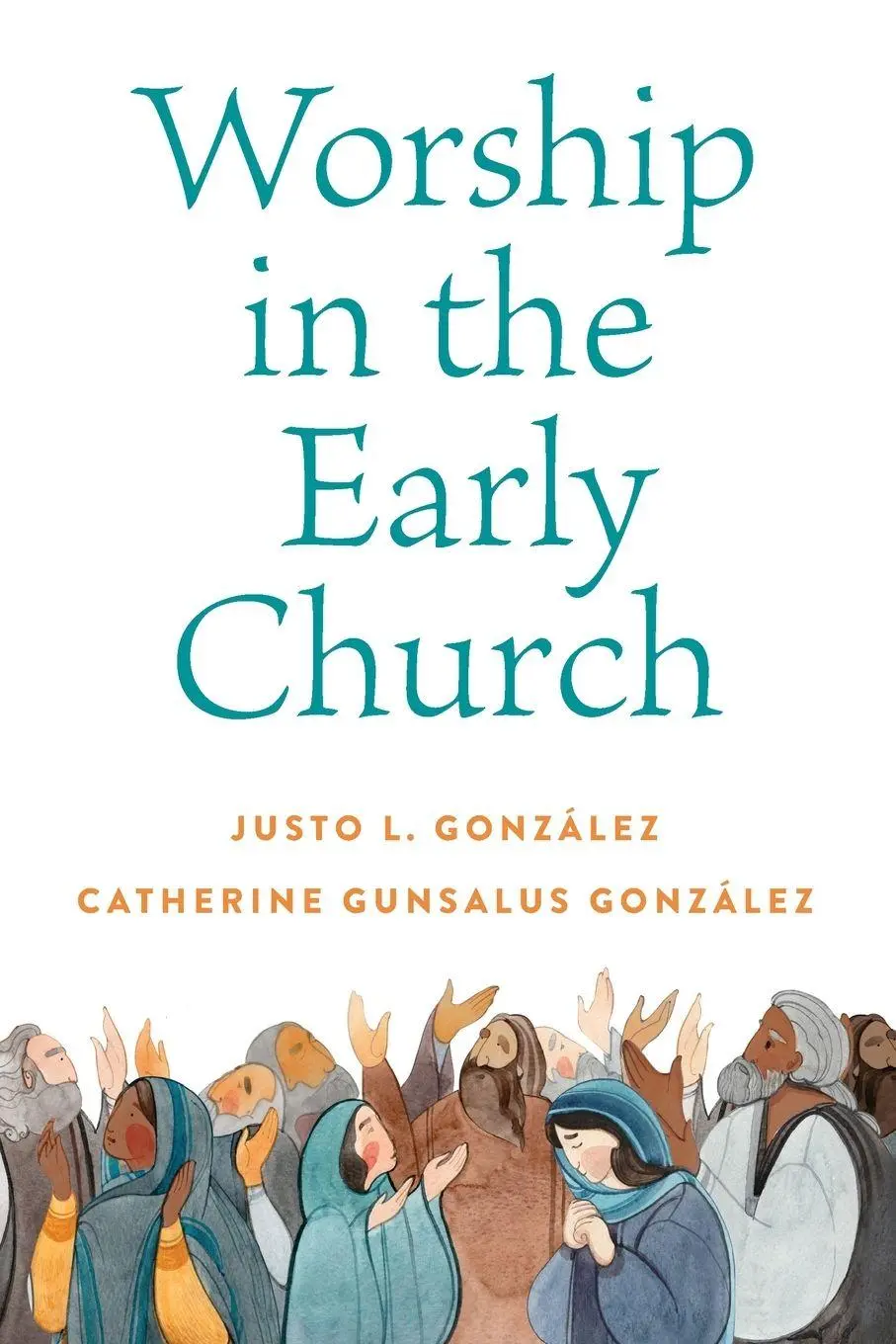 Cover: 9780664267827 | Worship in the Early Church | Catherine G. Gonzalez | Taschenbuch