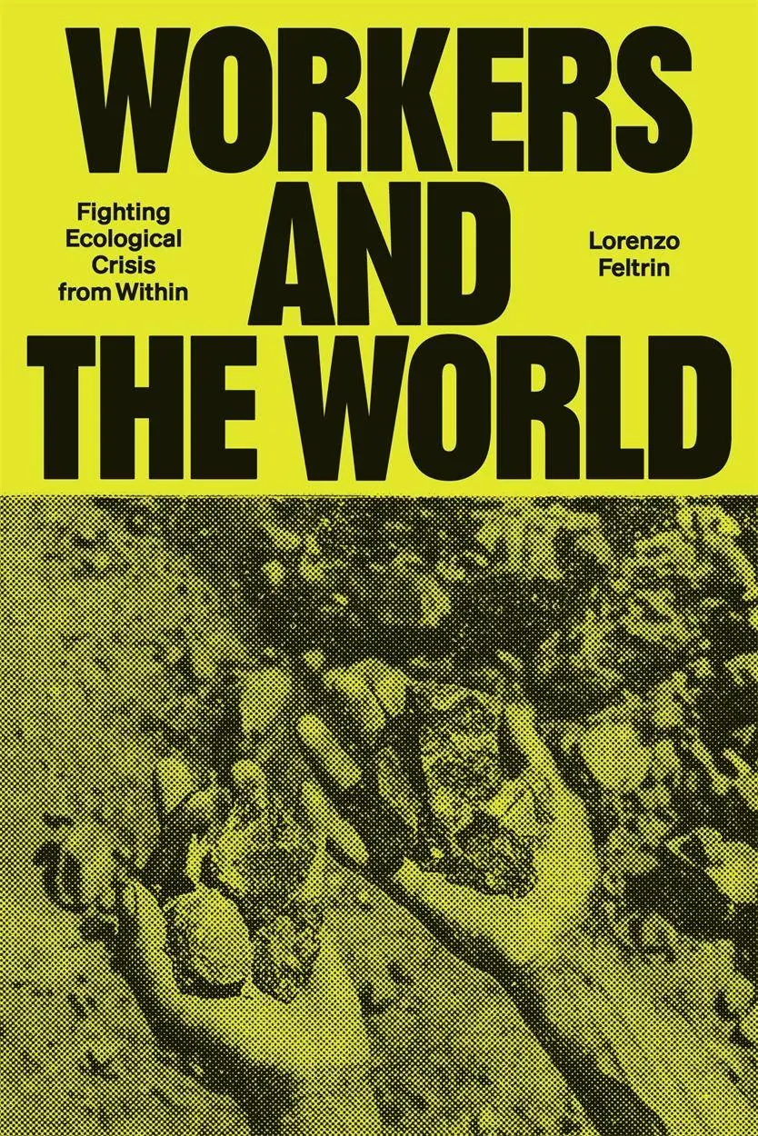 Cover: 9781804297827 | Workers and the World | Fighting Ecological Crisis from Within | Buch