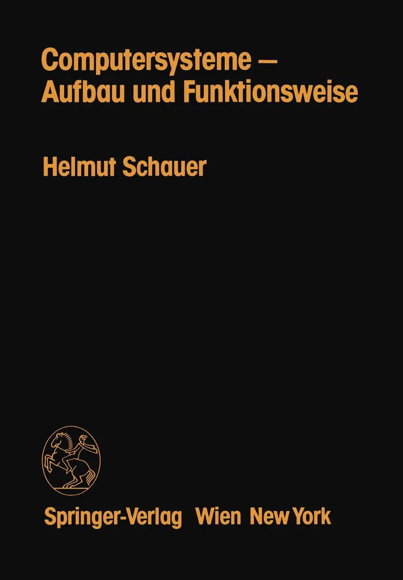 Cover: 9783211817827 | Computersysteme - Aufbau und Funktionsweise | H. Schauer | Taschenbuch