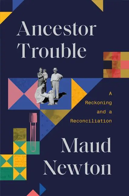 Cover: 9780812997927 | Ancestor Trouble | A Reckoning and a Reconciliation | Maud Newton