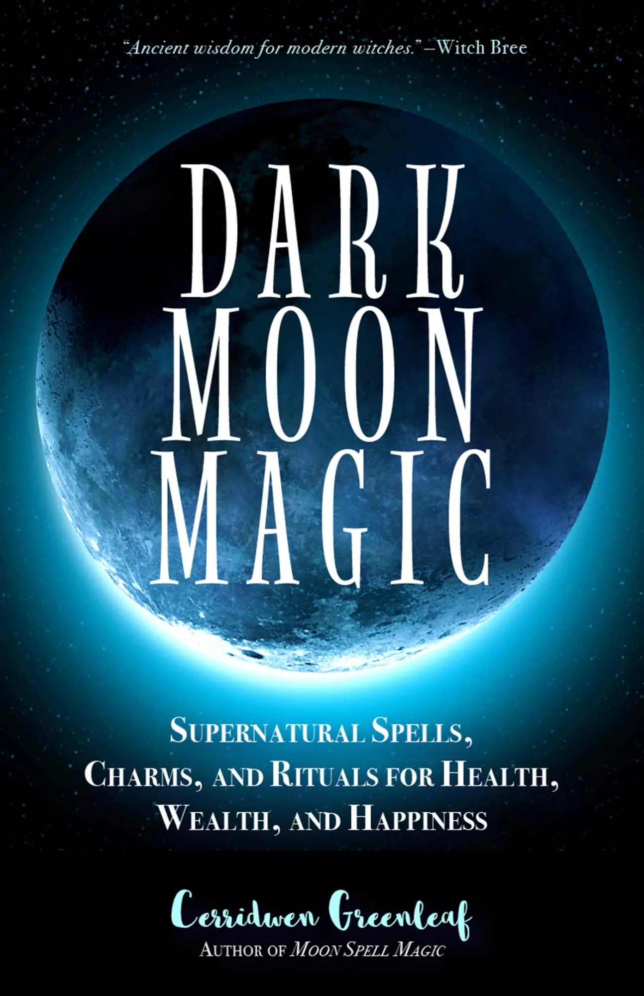 Bild: 9781633537927 | Dark Moon Magic | Cerridwen Greenleaf | Taschenbuch | Englisch | 2018