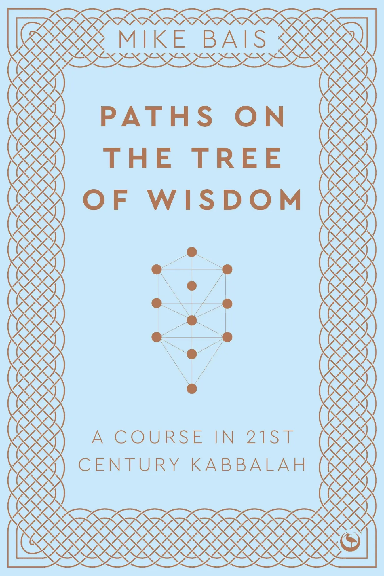 Cover: 9781786787927 | Paths on the Tree of Wisdom | A Course in 21st Century Kabbalah | Bais