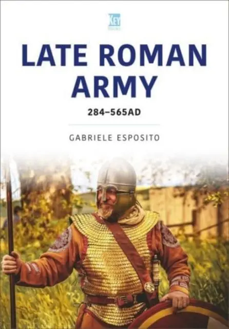 Cover: 9781802827927 | The Late Roman Army | AD 284-565 | Gabriele Esposito | Taschenbuch