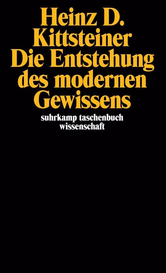 Cover: 9783518287927 | Die Entstehung des modernen Gewissens | Heinz D. Kittsteiner | Buch