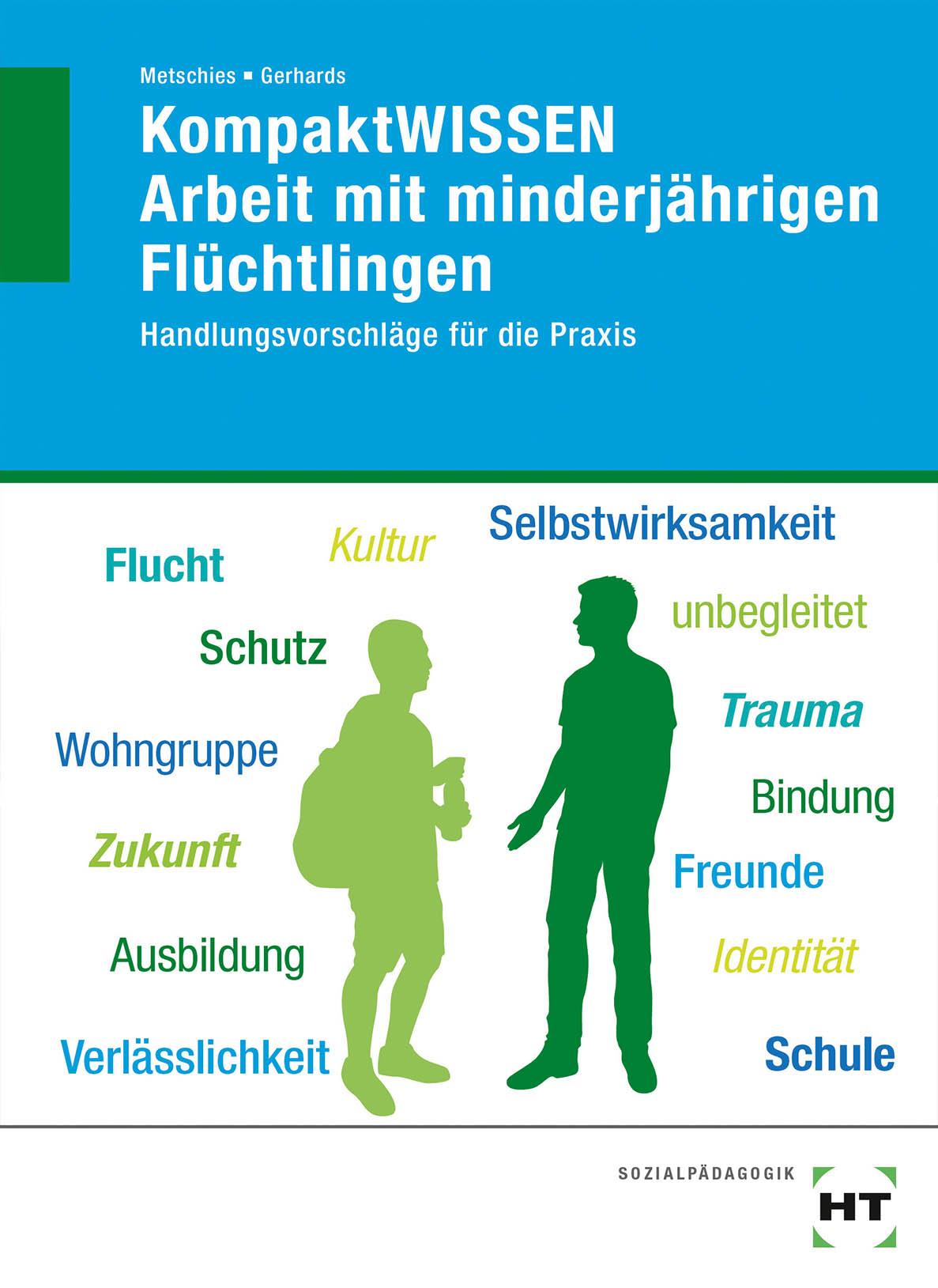 Cover: 9783582477927 | KompaktWISSEN Arbeit mit minderjährigen Flüchtlingen | Taschenbuch