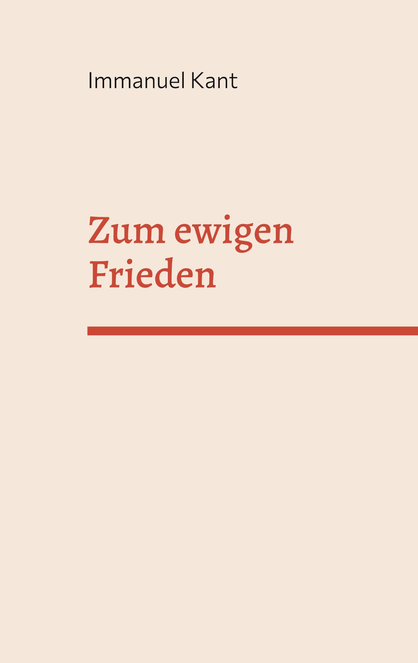 Cover: 9783756887927 | Zum ewigen Frieden | Immanuel Kant | Taschenbuch | Paperback | 100 S.