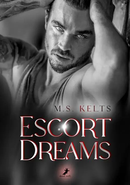 Cover: 9783960897927 | Escort Dreams | M. S. Kelts | Taschenbuch | 492 S. | Deutsch | 2025