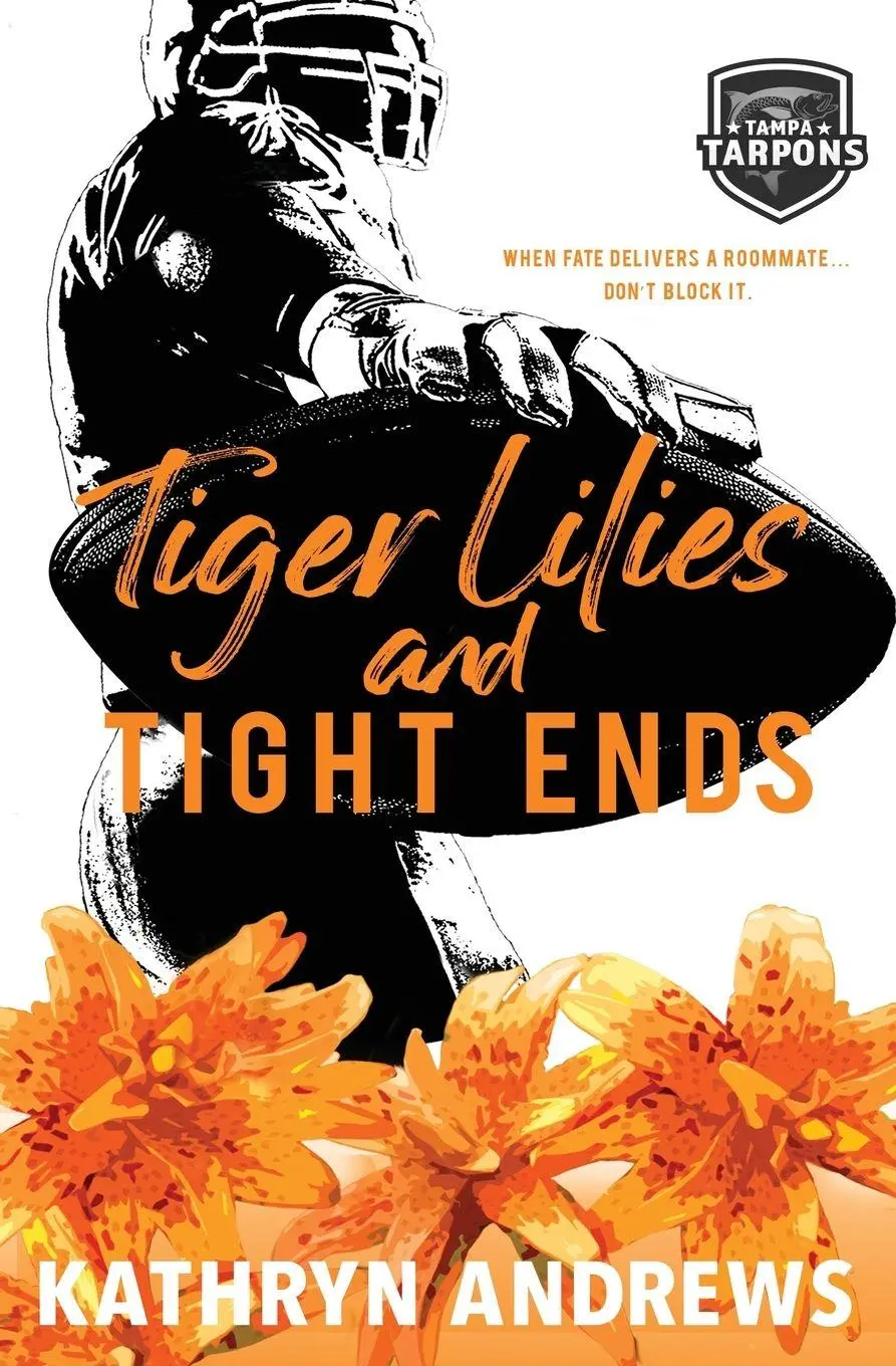 Cover: 9798991837927 | Tiger Lilies and Tight Ends | Kathryn Andrews | Taschenbuch | Englisch
