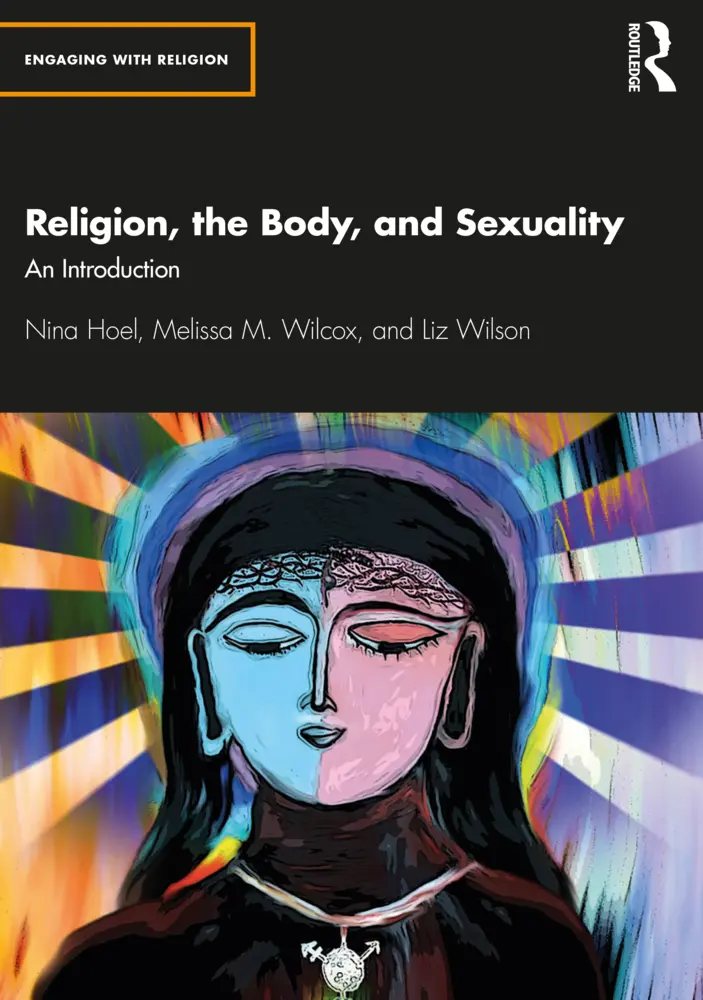 Cover: 9781138728127 | Religion, the Body, and Sexuality | An Introduction | Hoel (u. a.)