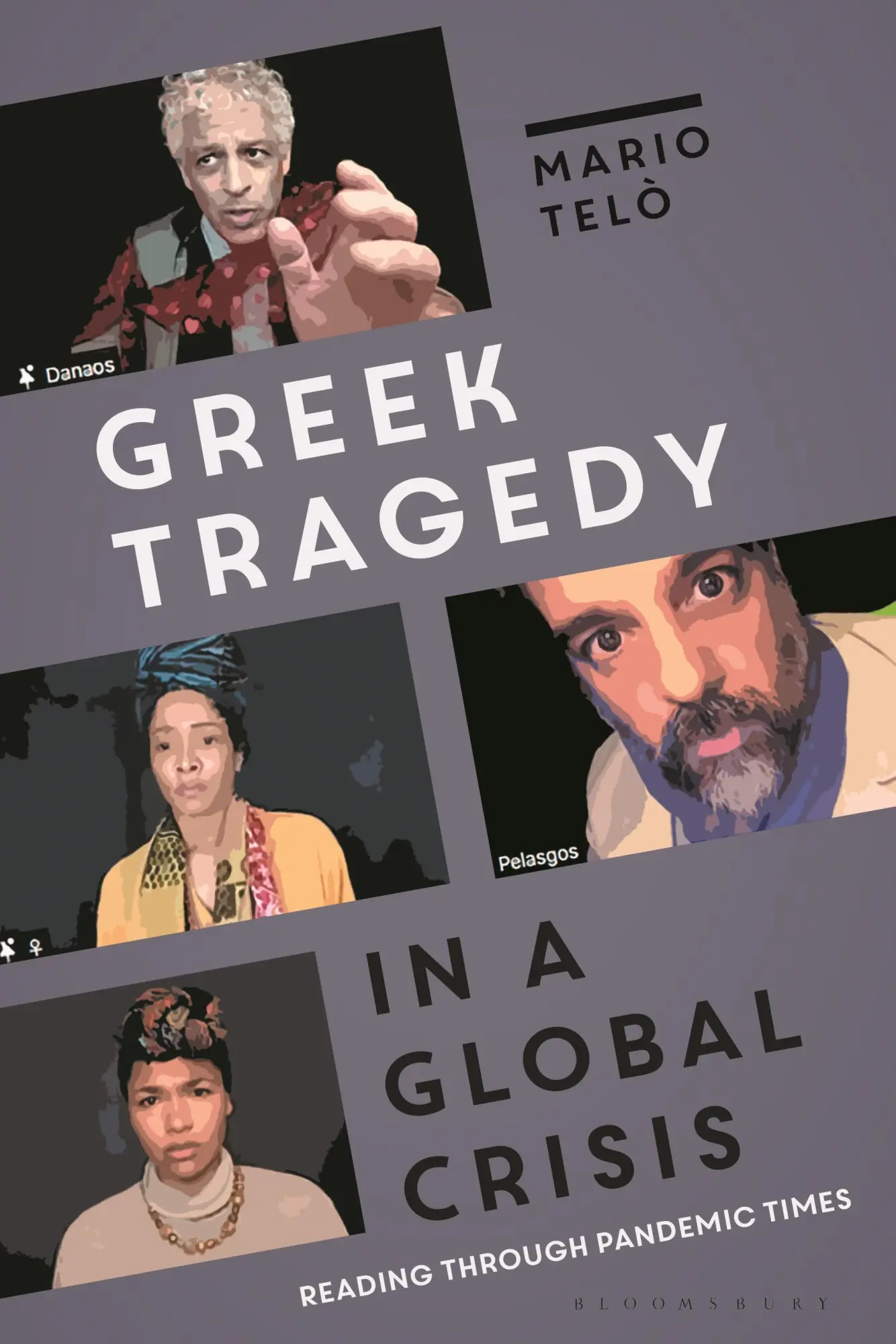 Cover: 9781350348127 | Greek Tragedy in a Global Crisis | Reading Through Pandemic Times