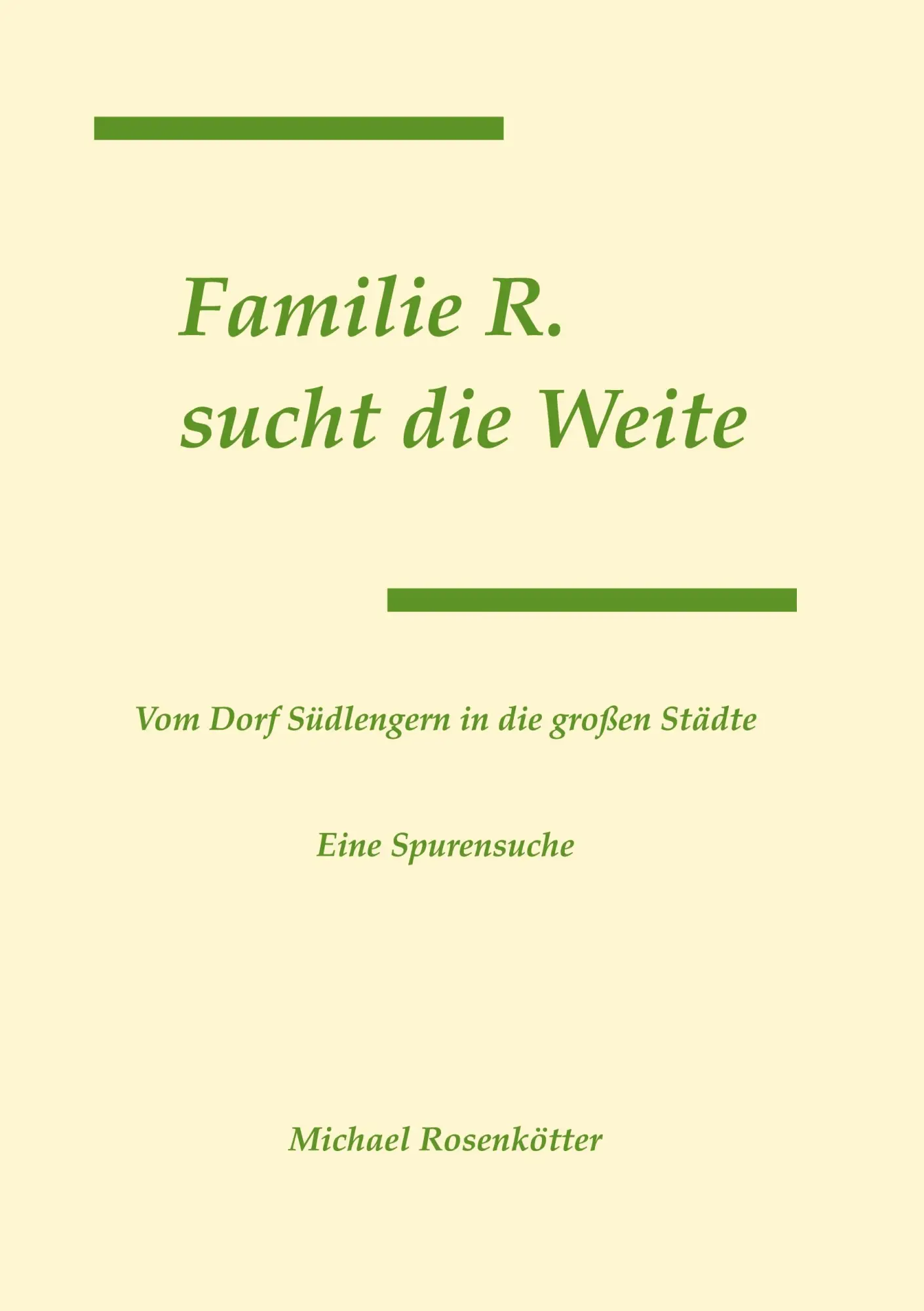 Cover: 9783819298127 | Familie R. sucht die Weite | Vom Dorf Südlengern in die großen Städte