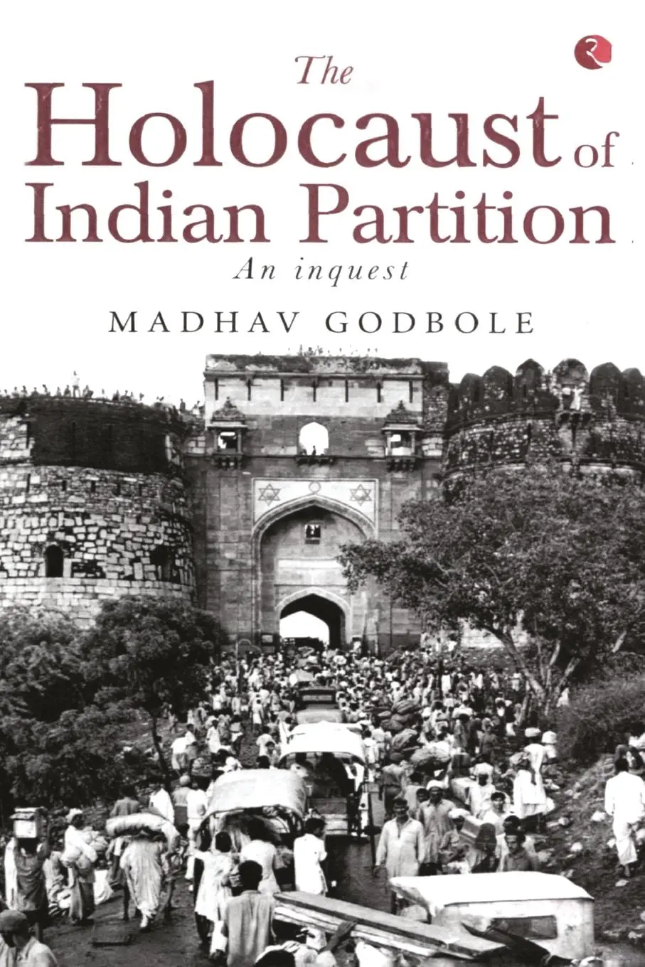 Cover: 9788129118127 | The Holocaust of Indian Partition | Madhav Godbole | Taschenbuch