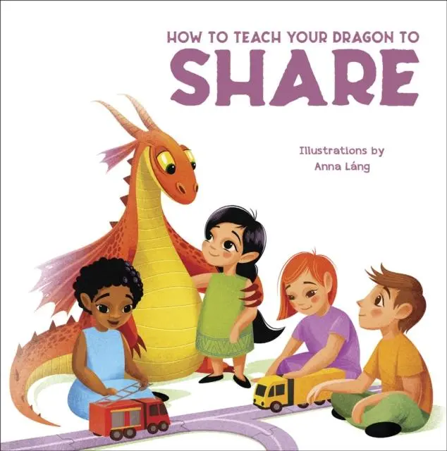 Cover: 9788854418127 | How to Teach your Dragon to Share | Anna Lang | Buch | Papp-Bilderbuch