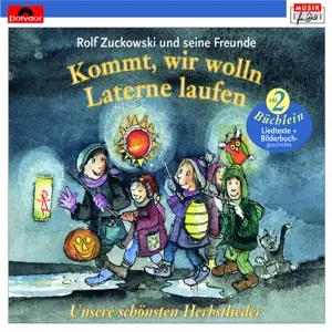 Cover: 602537518227 | Rolf Zuckowski und seine Freunde - Kommt, wir wolln Laterne laufen,...