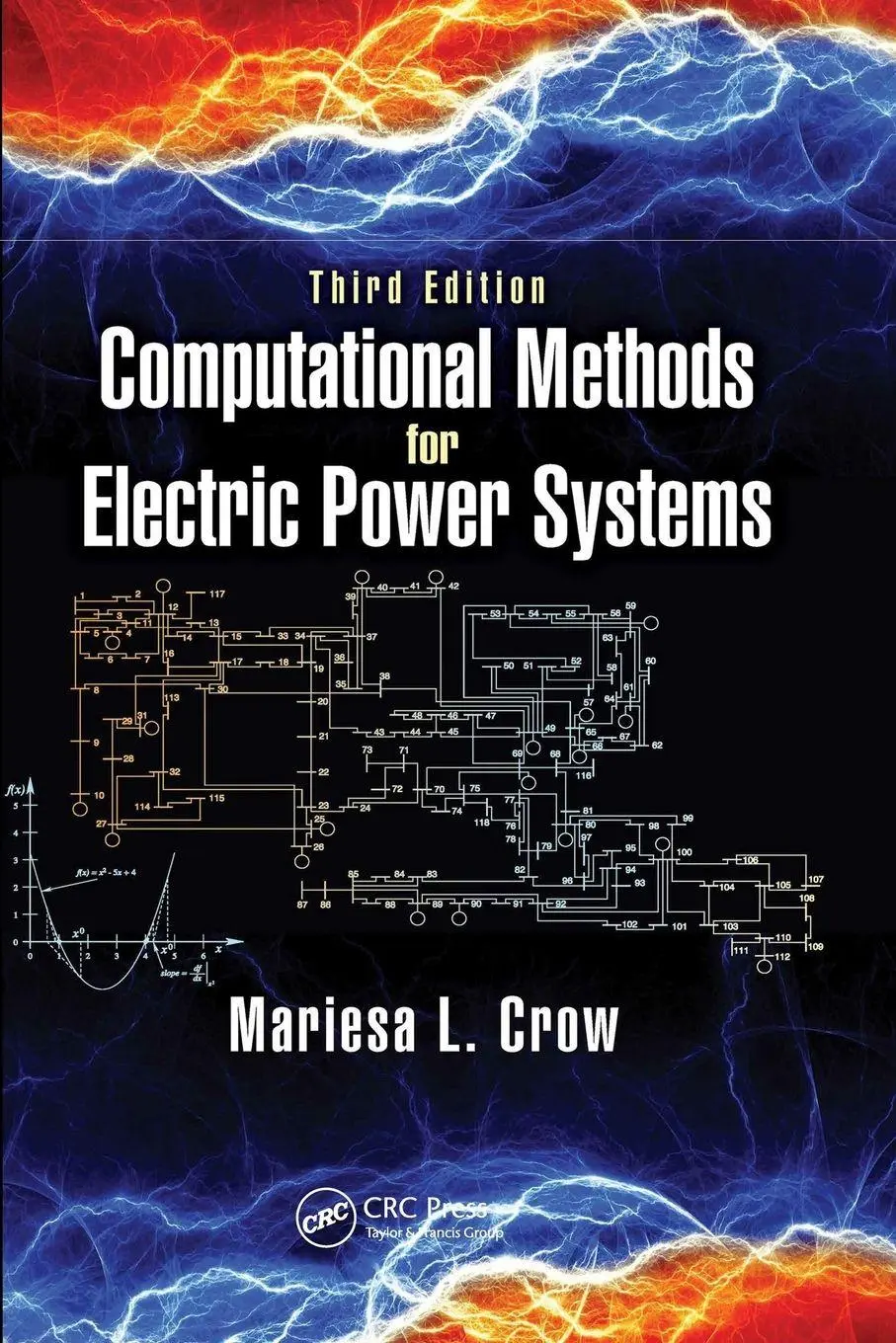 Cover: 9781032098227 | Computational Methods for Electric Power Systems | Mariesa L. Crow