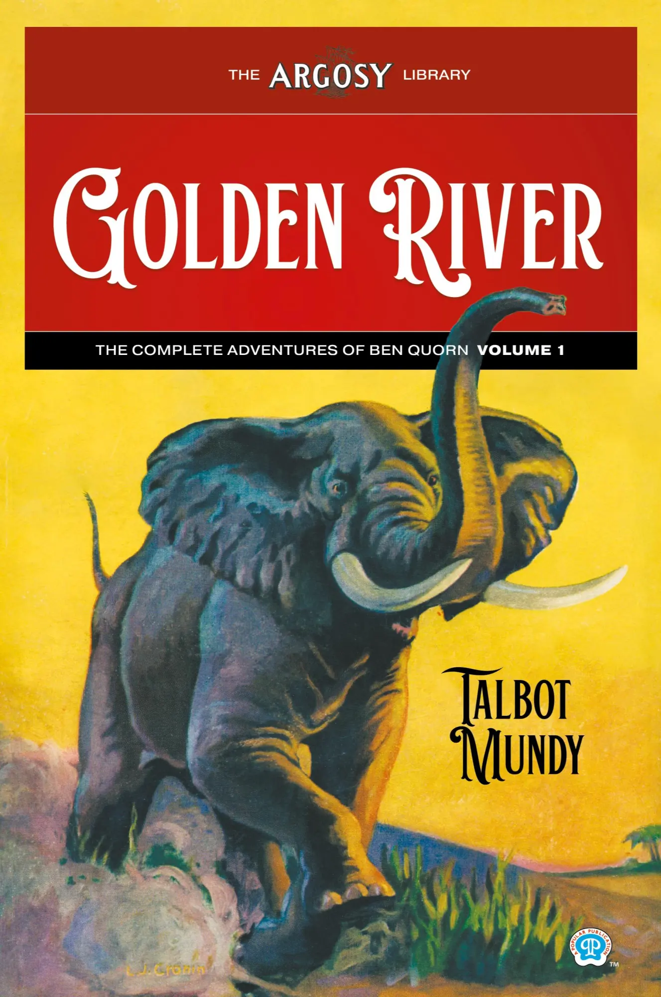 Cover: 9781618278227 | Golden River | The Complete Adventures of Ben Quorn, Volume 1 | Mundy