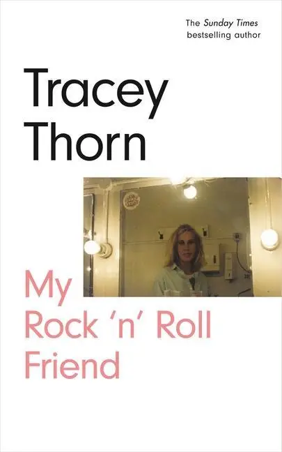 Cover: 9781786898227 | My Rock 'n' Roll Friend | Tracey Thorn | Buch | Gebunden | Englisch
