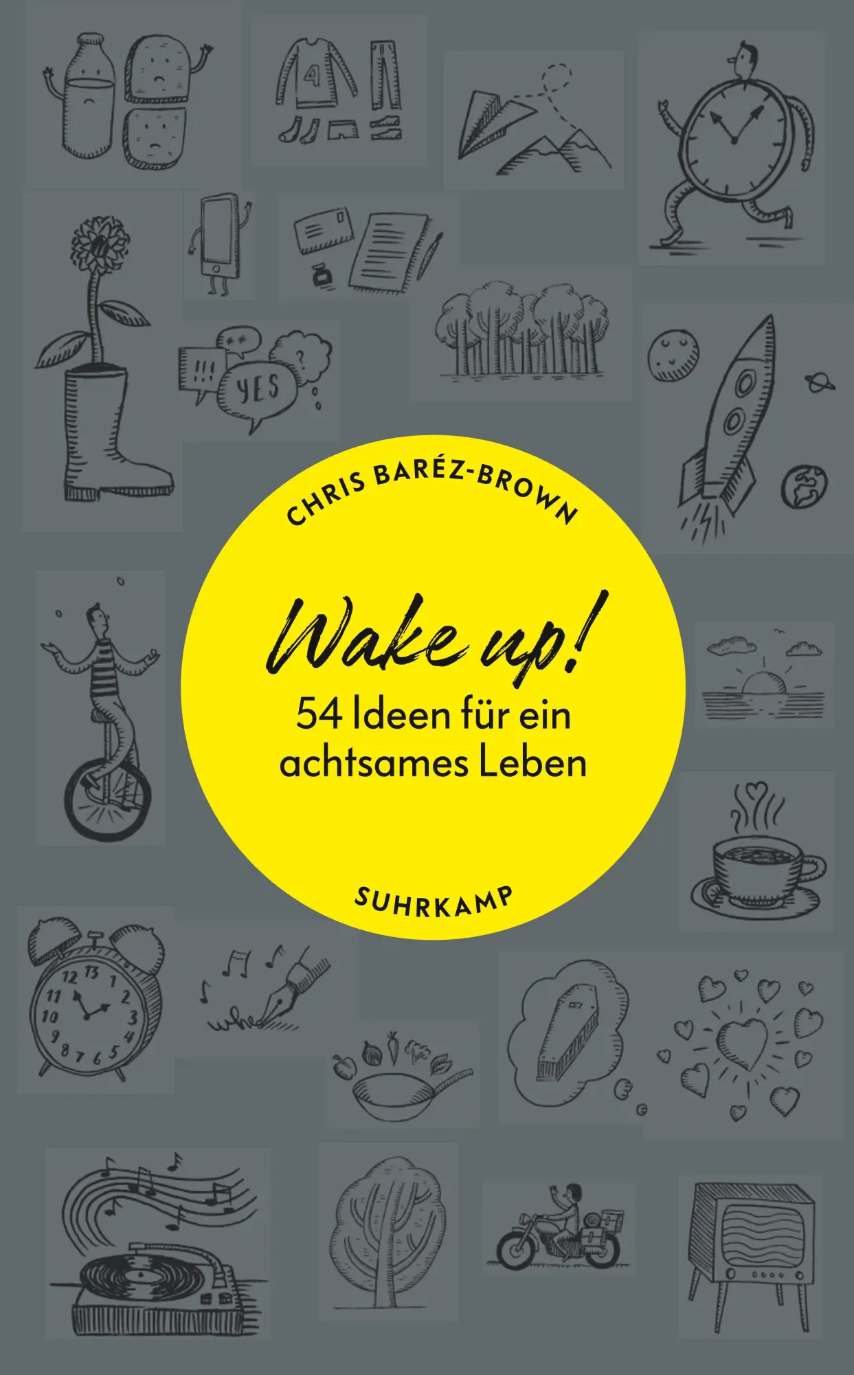 Cover: 9783518468227 | Wake up! | 54 Ideen für ein achtsames Leben | Chris Baréz-Brown | Buch