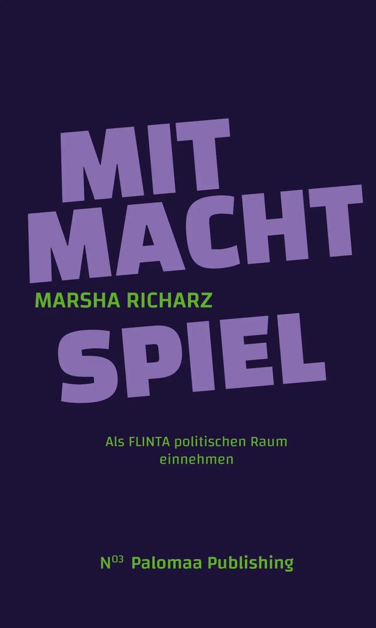 Cover: 9783949598227 | Mitmachtspiel | Als FLINTA politischen Raum einnehmen | Marsha Richarz