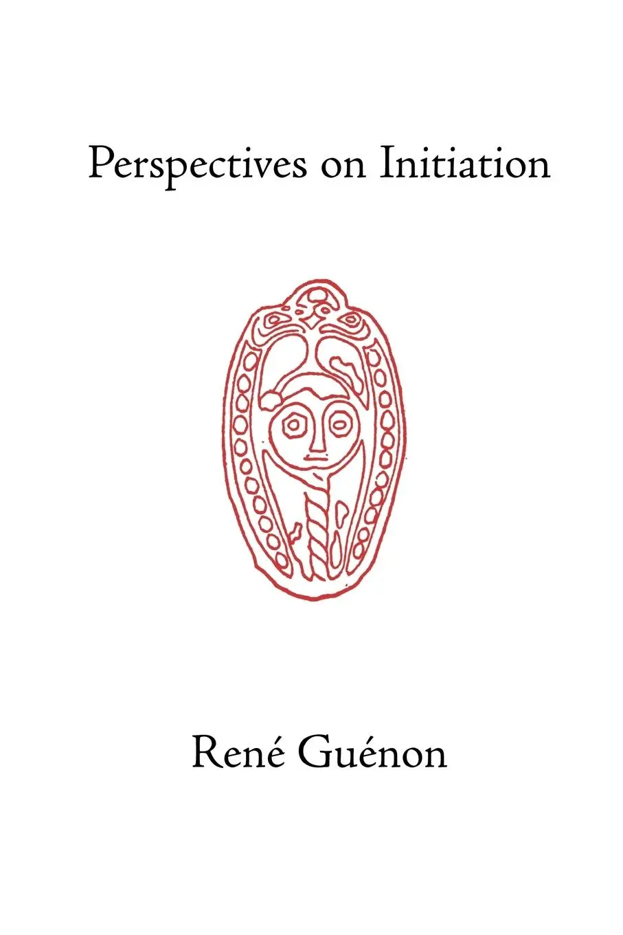 Cover: 9780900588327 | Perspectives on Initiation | Rene Guenon | Taschenbuch | Englisch
