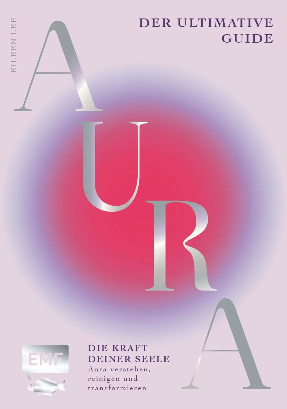 Cover: 9783745928327 | Aura - Die Kraft deiner Seele | Eileen Lee | Taschenbuch | 208 S.