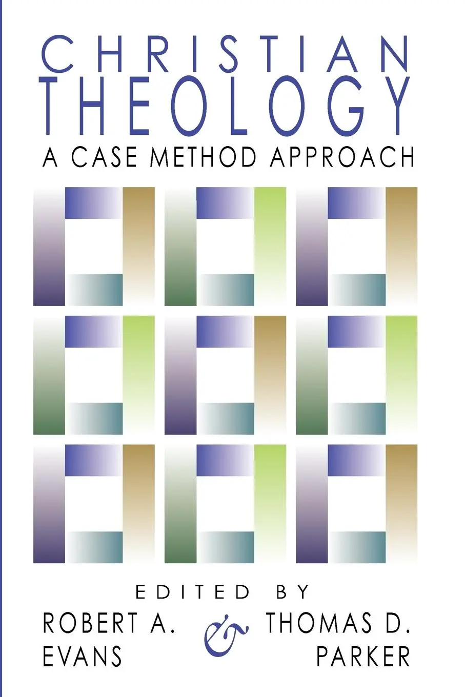 Cover: 9781579108427 | Christian Theology | A Case Method Approach | Thomas D. Parker (u. a.)