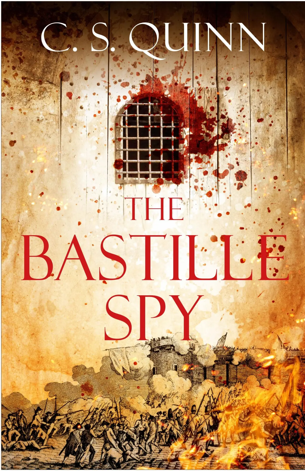 Cover: 9781786498427 | The Bastille Spy | C. S. Quinn | Buch | A Revolution Spy series | 2019