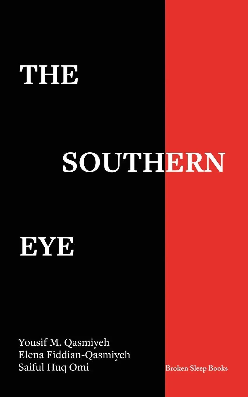 Cover: 9781916938427 | The Southern Eye | Co-Seeing Displacements | Qasmiyeh (u. a.) | Buch