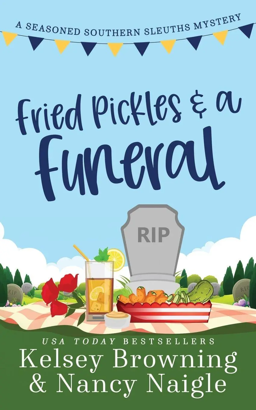 Cover: 9781944898427 | Fried Pickles and a Funeral | A Humorous and Heartwarming Cozy Mystery