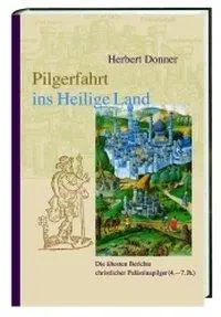 Cover: 9783460318427 | Pilgerfahrt ins Heilige Land | Herbert Donner | Buch | 408 S. | 2003