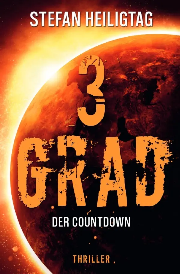 Cover: 9783565358427 | 3 Grad - Der Countdown | Der Countdown.DE | Stefan Heiligtag | Buch