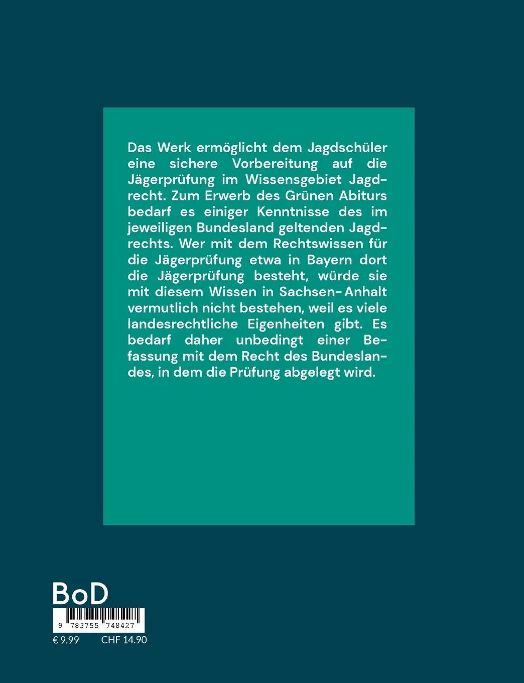 Rückseite: 9783755748427 | Jägerprüfung Sachsen-Anhalt | Wissensgebiet Jagdrecht | Thorsten Franz