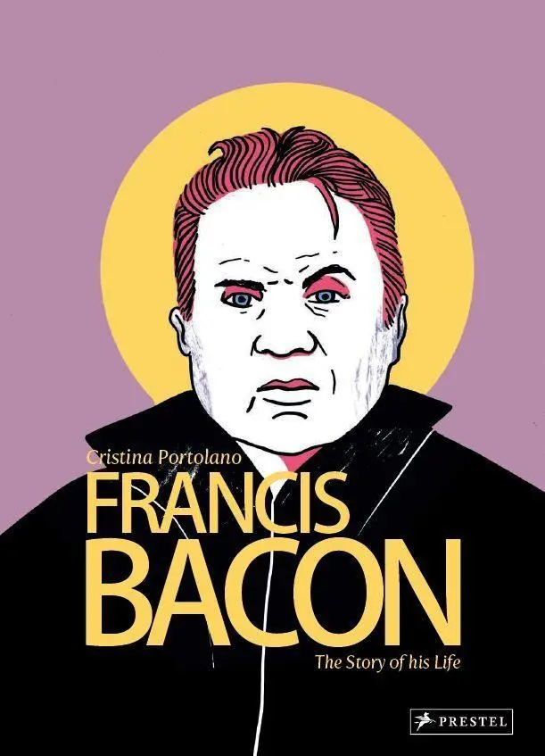 Cover: 9783791388427 | Francis Bacon | The Story of his Life | Cristina Portolano | Buch