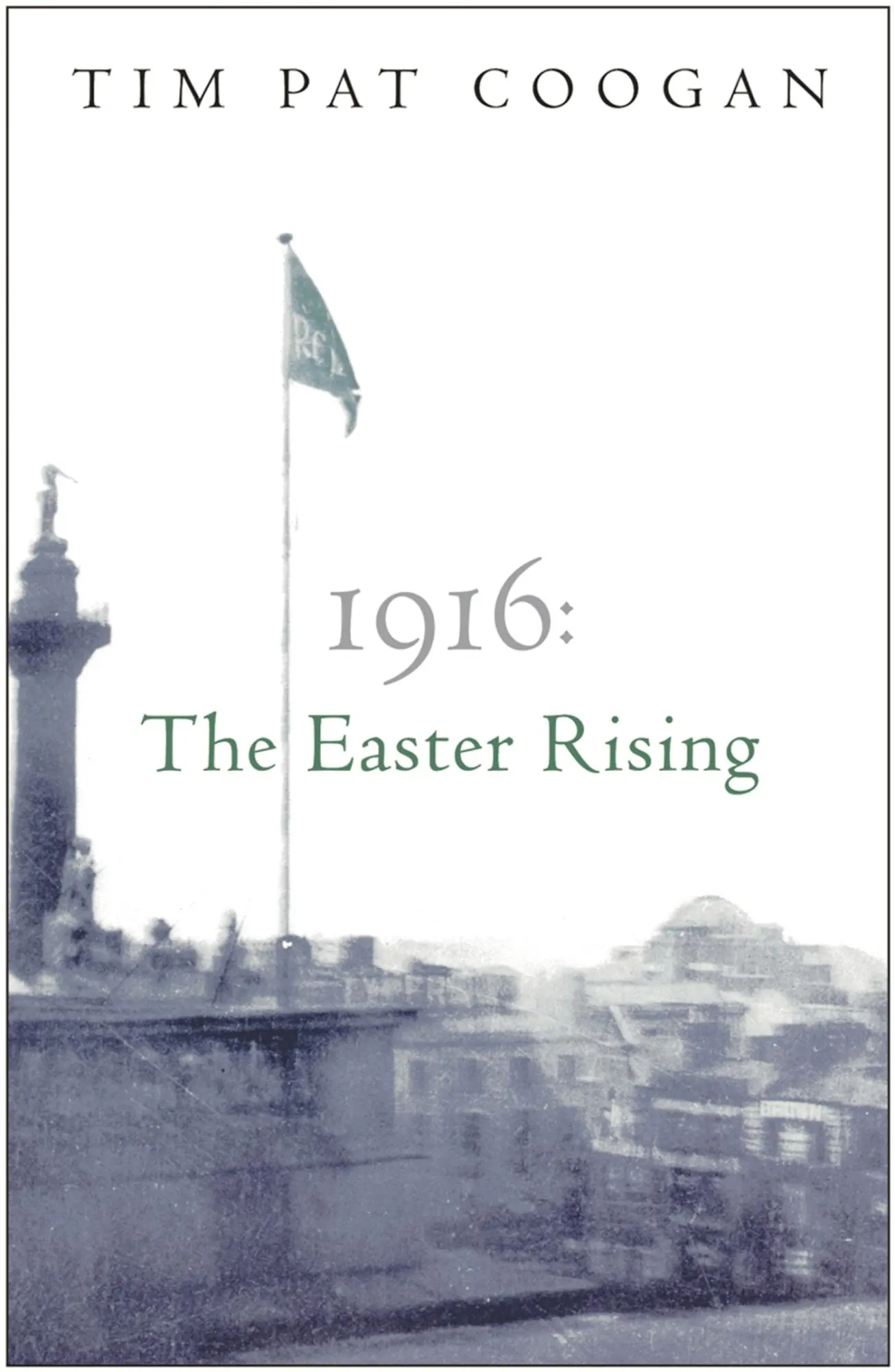 Cover: 9780753818527 | 1916: The Easter Rising | Tim Pat Coogan | Taschenbuch | Englisch